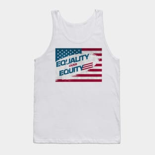 EQUALITY OVER EQUITY. Tank Top